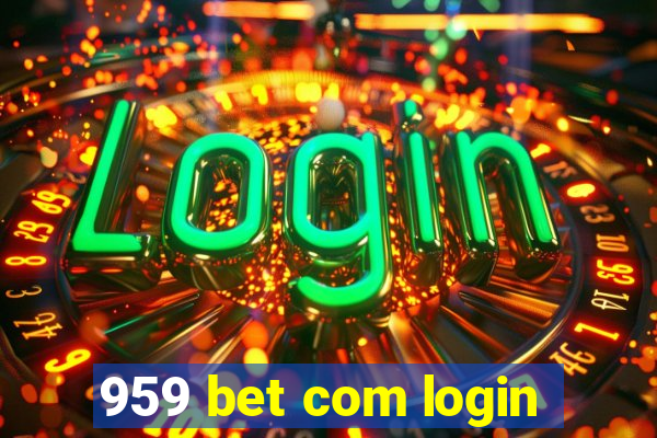 959 bet com login